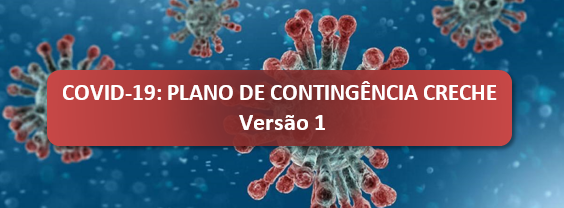 COVID-19: PLANO DE CONTINGNCIA DA CRECHE - VERSO 1