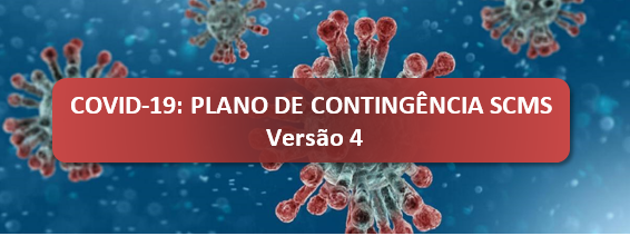 COVID-19: PLANO DE CONTINGNCIA DA SCMS - VERSO 4