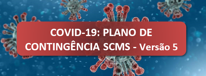 COVID-19: PLANO DE CONTINGNCIA DA SCMS - VERSO 5